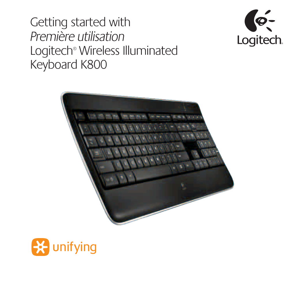 Première Utilisation Logitech® Wireless Illuminated Keyboard K800 Contents
