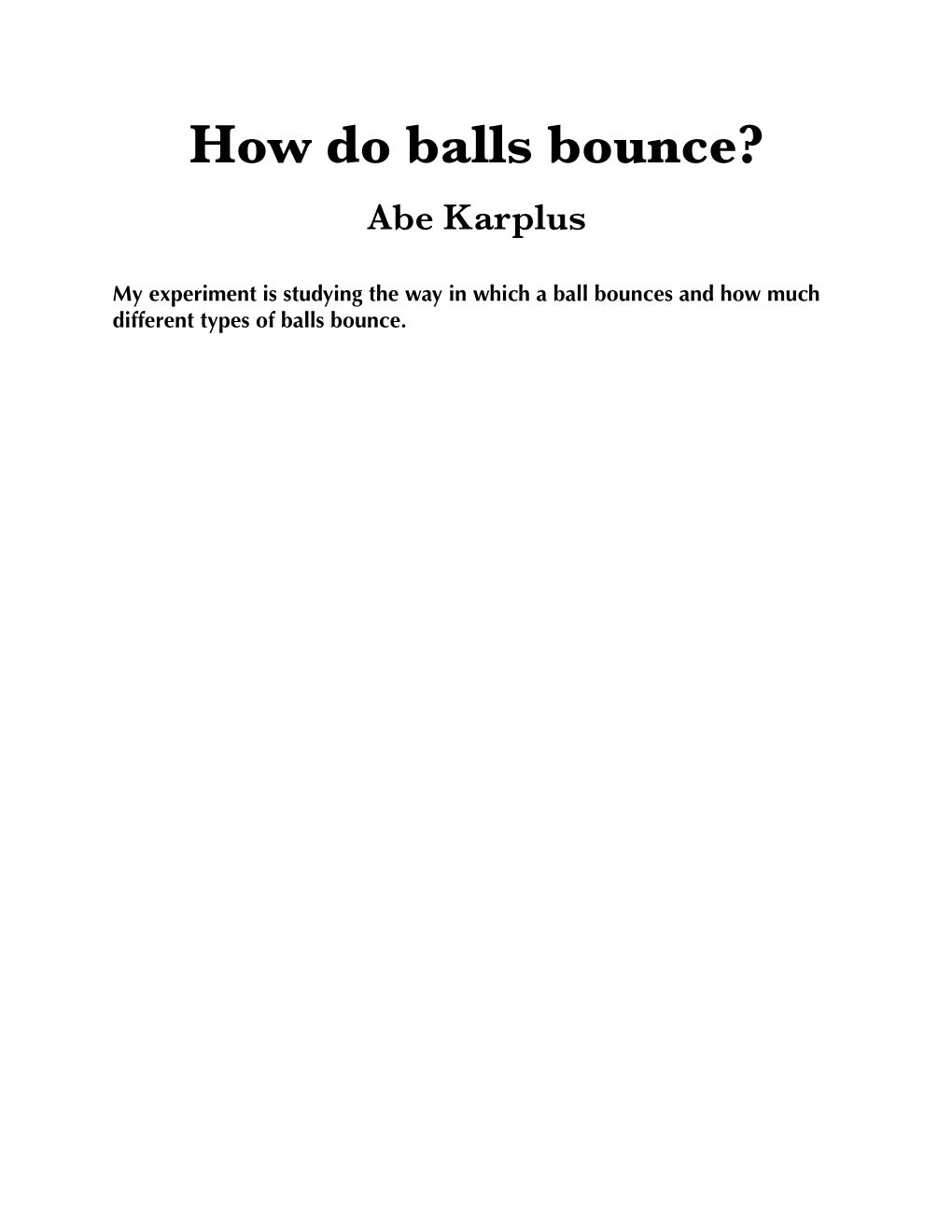 Bouncing Balls and for Helping Type the Theory