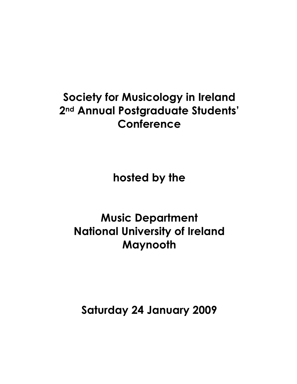 Society for Musicology in Ireland 2Nd Annual Postgraduate Students’ Conference