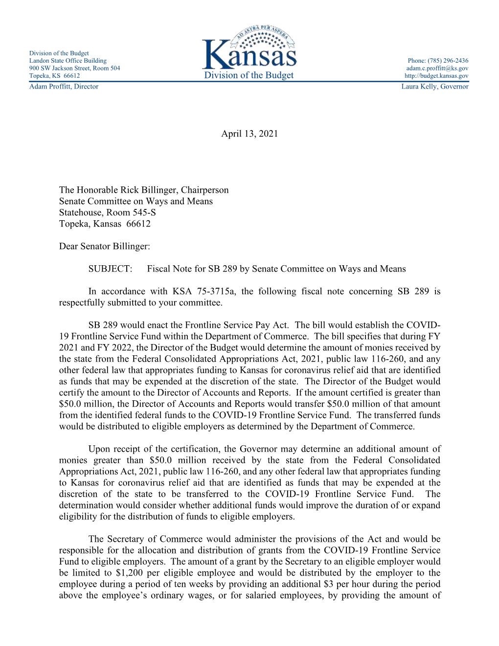 Division of the Budget April 13, 2021 the Honorable Rick Billinger, Chairperson Senate Committee on Ways and Means Statehouse, R