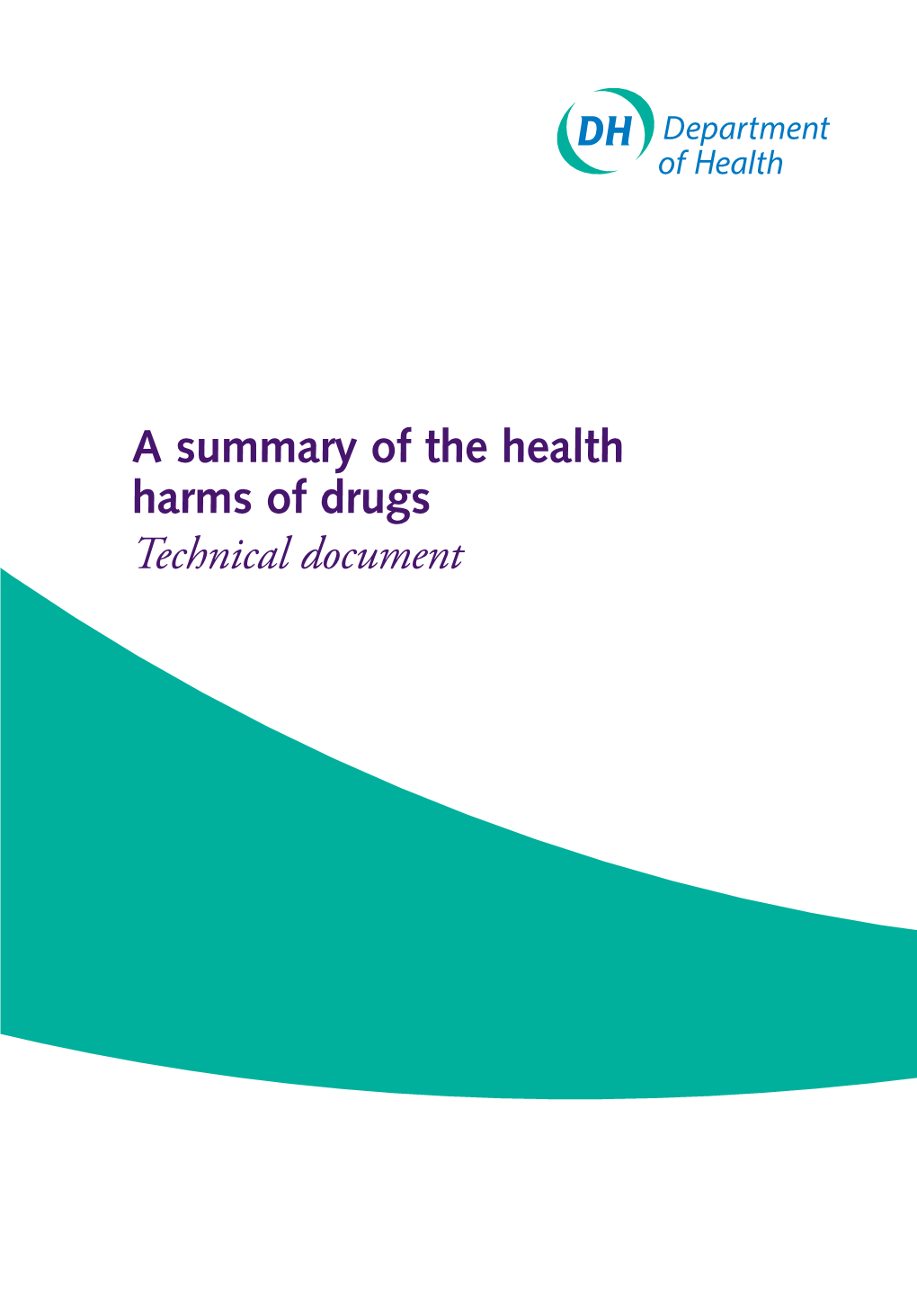 A Summary of the Health Harms of Drugs Technical Document