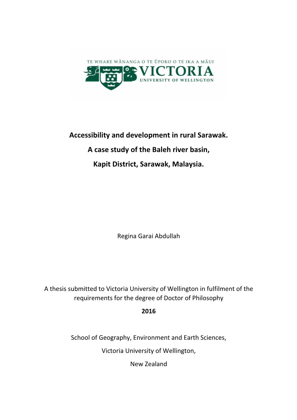 Accessibility and Development in Rural Sarawak. a Case Study of the Baleh River Basin, Kapit District, Sarawak, Malaysia