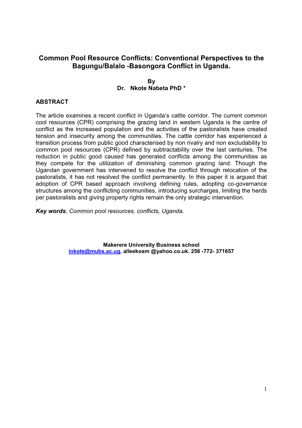 Common Pool Resource Conflicts: Conventional Perspectives to the Bagungu/Balalo -Basongora Conflict in Uganda