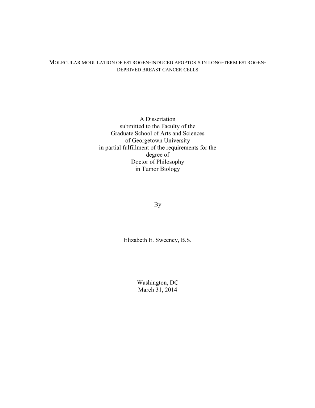 A Dissertation Submitted to the Faculty of the Graduate School of Arts And