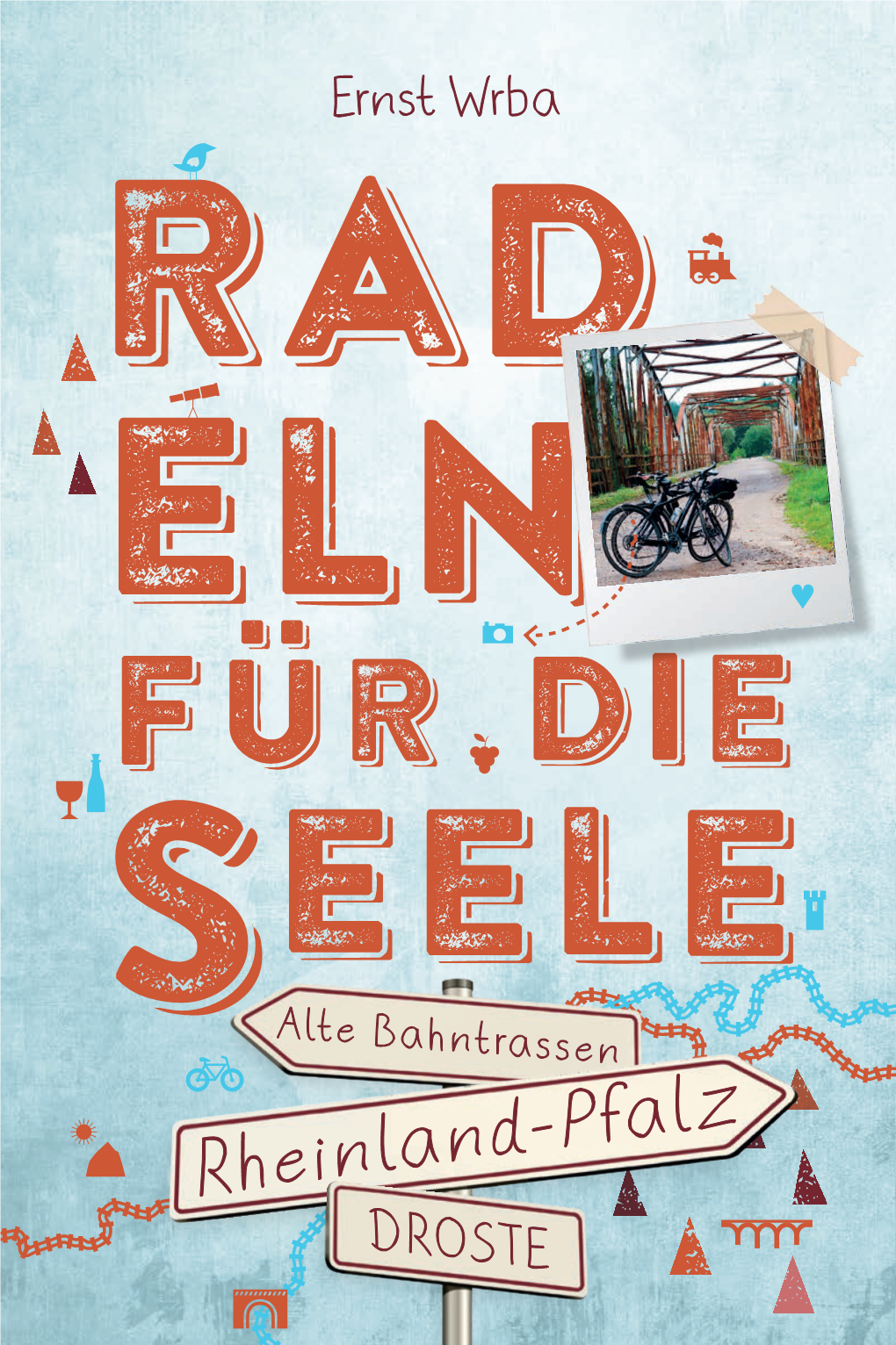 Rheinland-Pfalz Zusammengestellt:: Entspannt Und Wildromantisch!