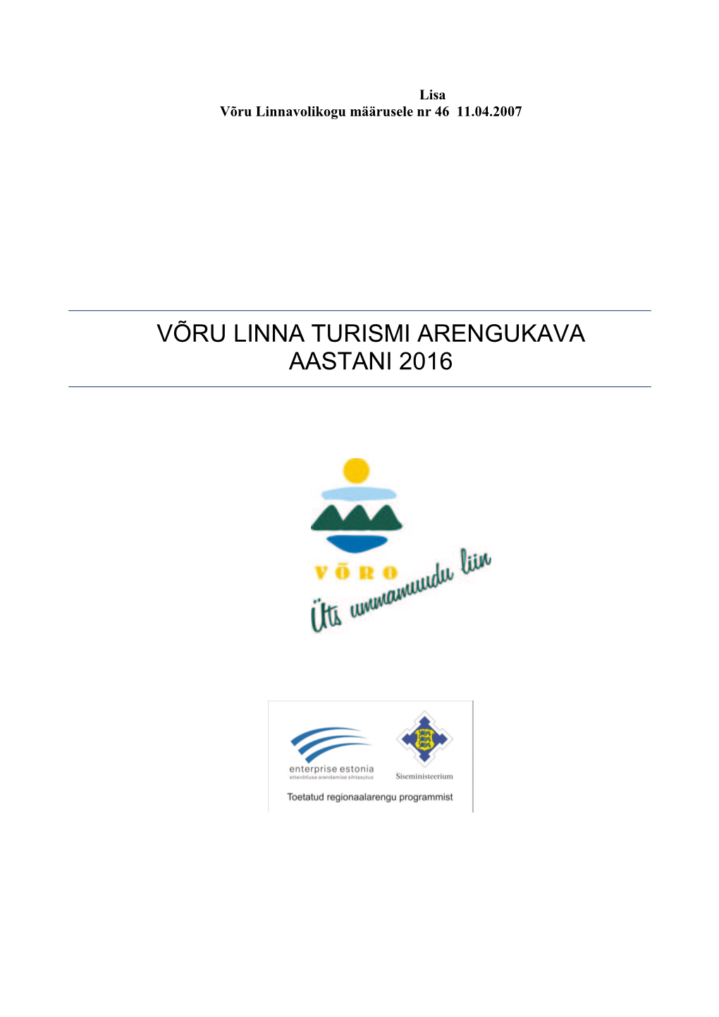 Võru Linna Turismi Arengukava Aastani 2016