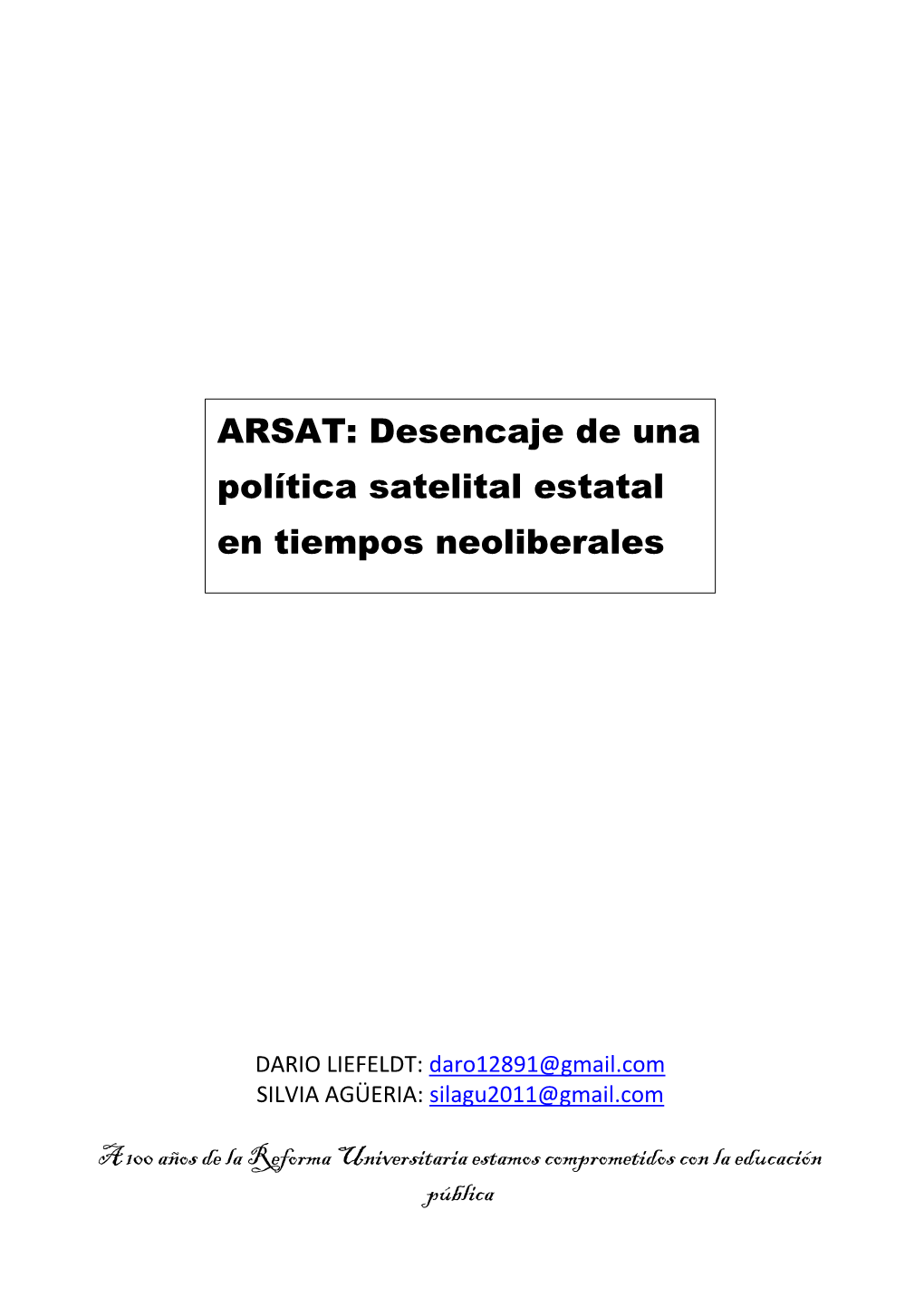 ARSAT: Desencaje De Una Política Satelital Estatal En Tiempos Neoliberales