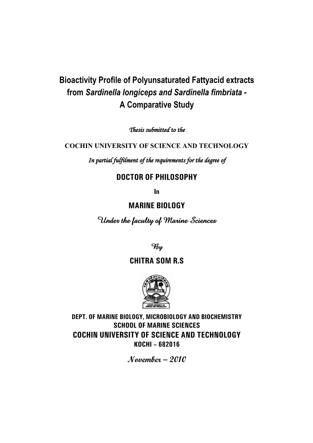 Bioactivity Profile of Polyunsaturated Fattyacid Extracts from Sardinella Longiceps and Sardinella Fimbriata - a Comparative Study