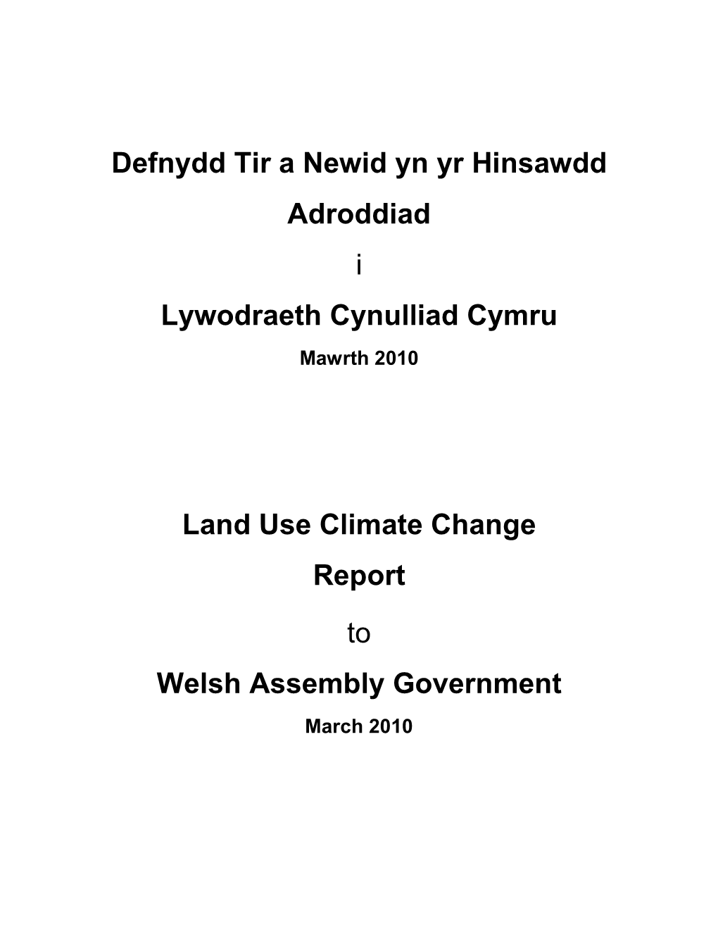 Defnydd Tir a Newid Yn Yr Hinsawdd Adroddiad I Lywodraeth Cynulliad