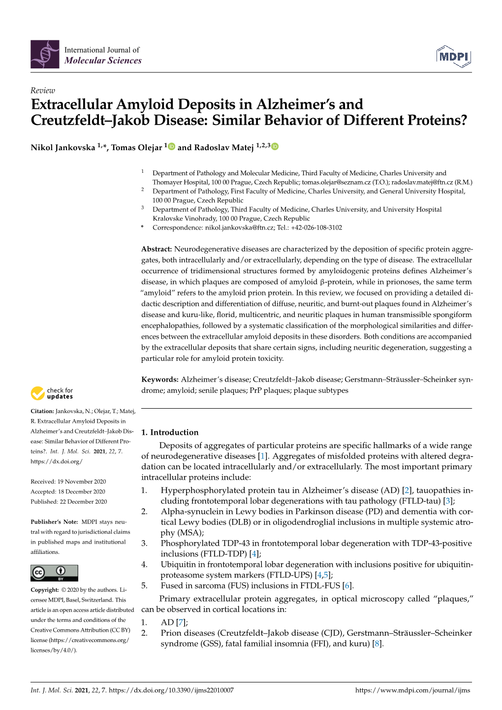 Extracellular Amyloid Deposits in Alzheimer's and Creutzfeldt