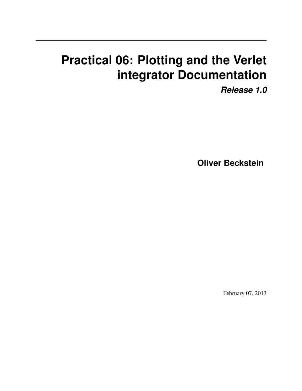 Plotting and the Verlet Integrator Documentation Release 1.0