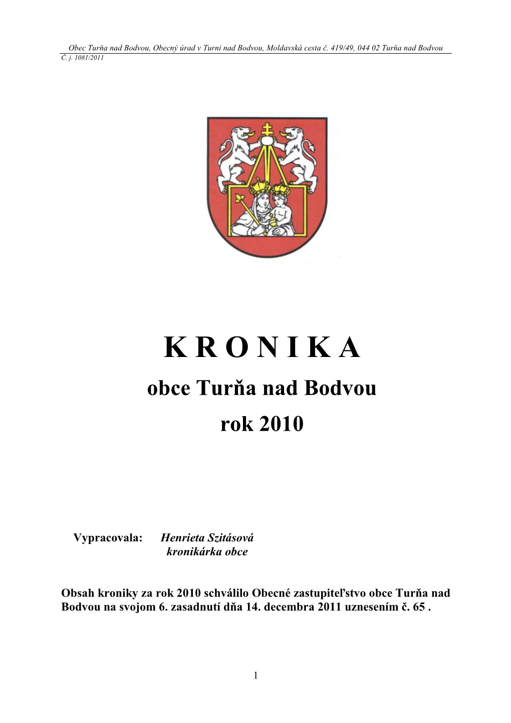 Kronika Obce Turňa Nad Bodvou Rok 2010 Verejný a Spoločenský Ţivot