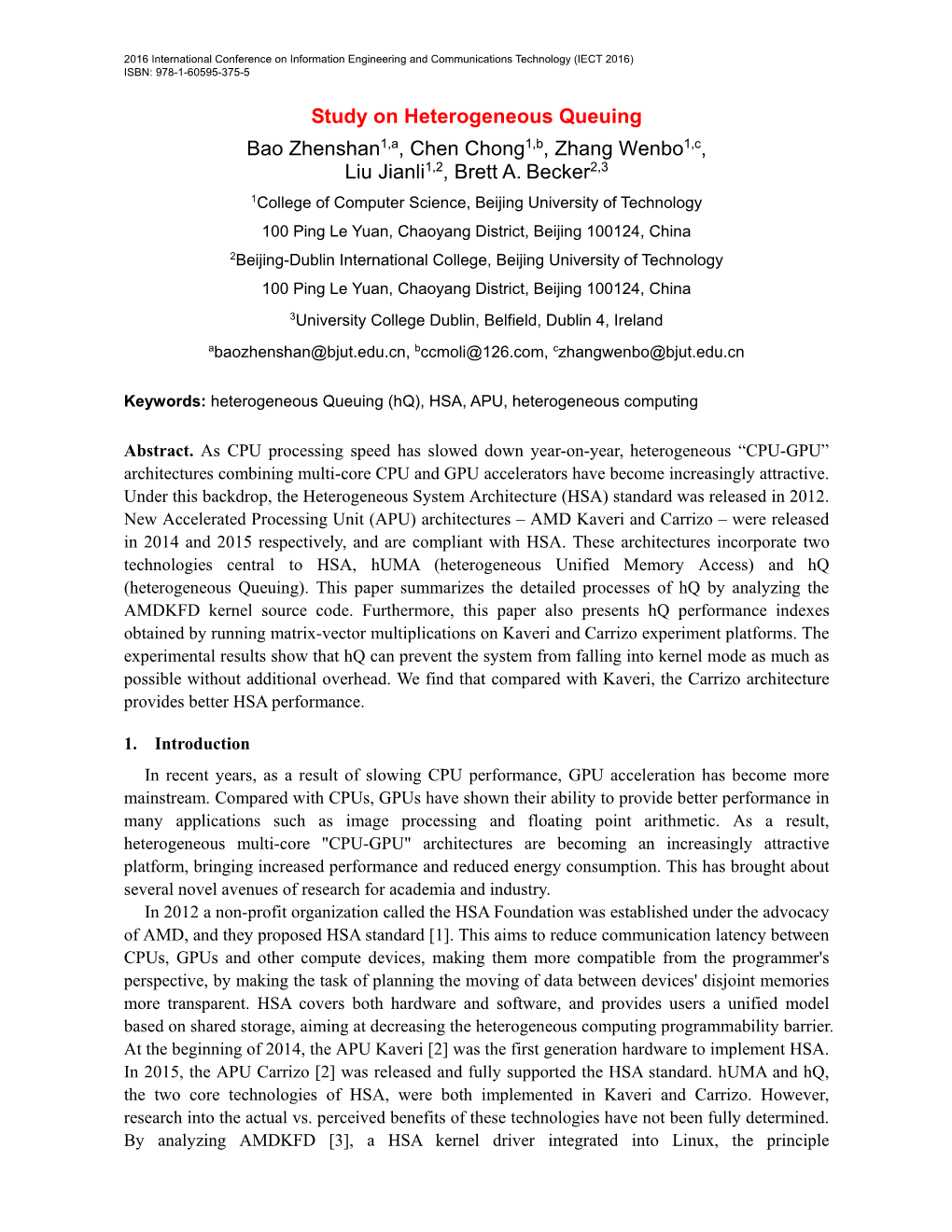 Study on Heterogeneous Queuing Bao Zhenshan1,A, Chen Chong1,B, Zhang Wenbo1,C, Liu Jianli1,2, Brett A