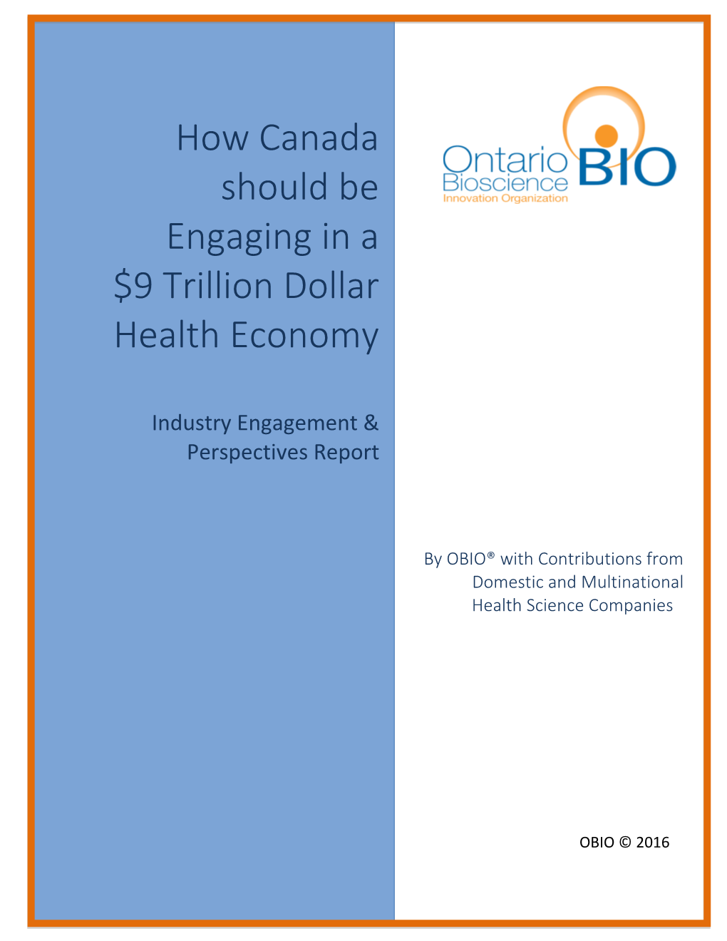 How Canada Should Be Engaging in a $9 Trillion Dollar Health Economy