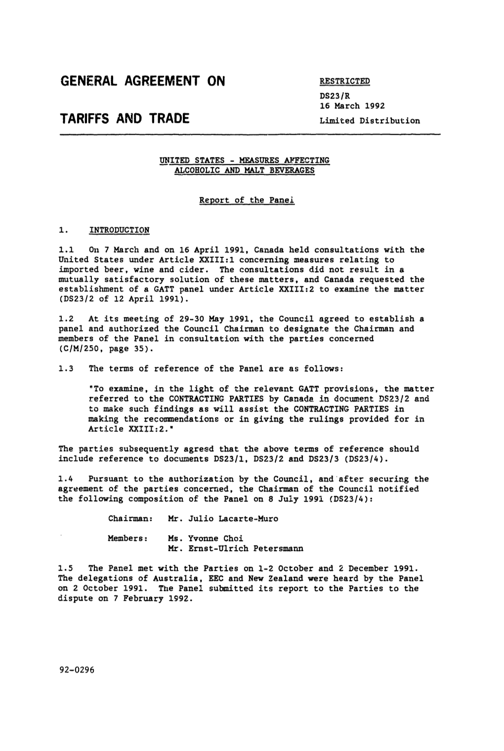 GENERAL AGREEMENT on RESTRICTED DS23/R 16 March 1992 TARIFFS and TRADE Limited Distribution