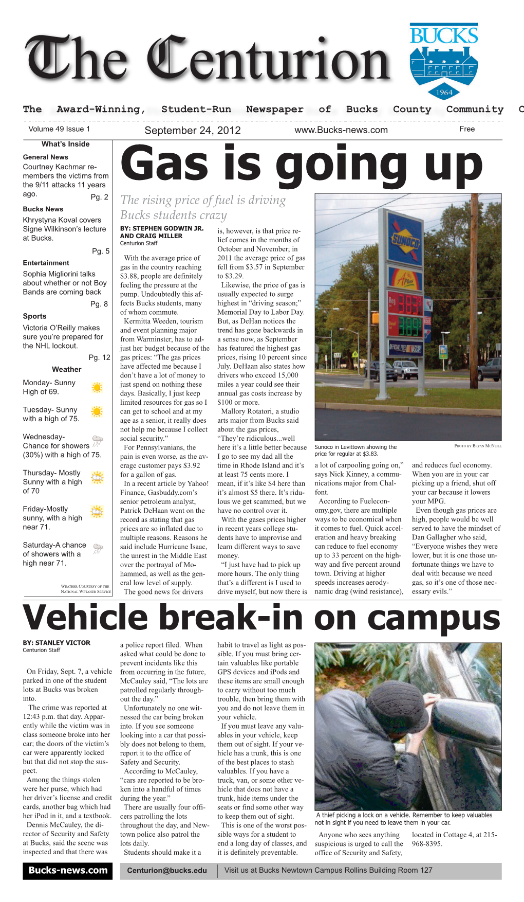 Vehicle Break-In on Campus By: Stanley Victor Centurion Staff a Police Report Filed