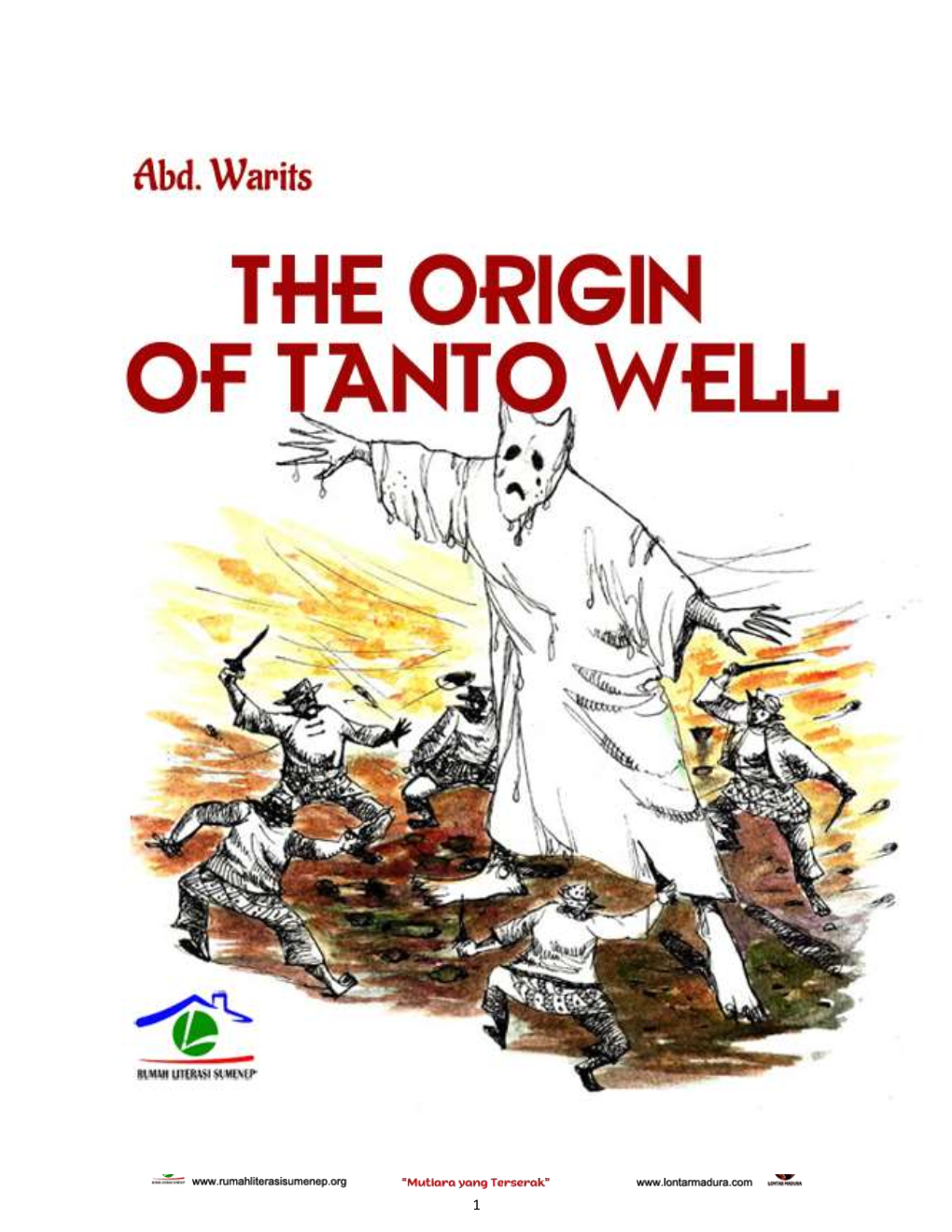 The Origin of Tanto Well