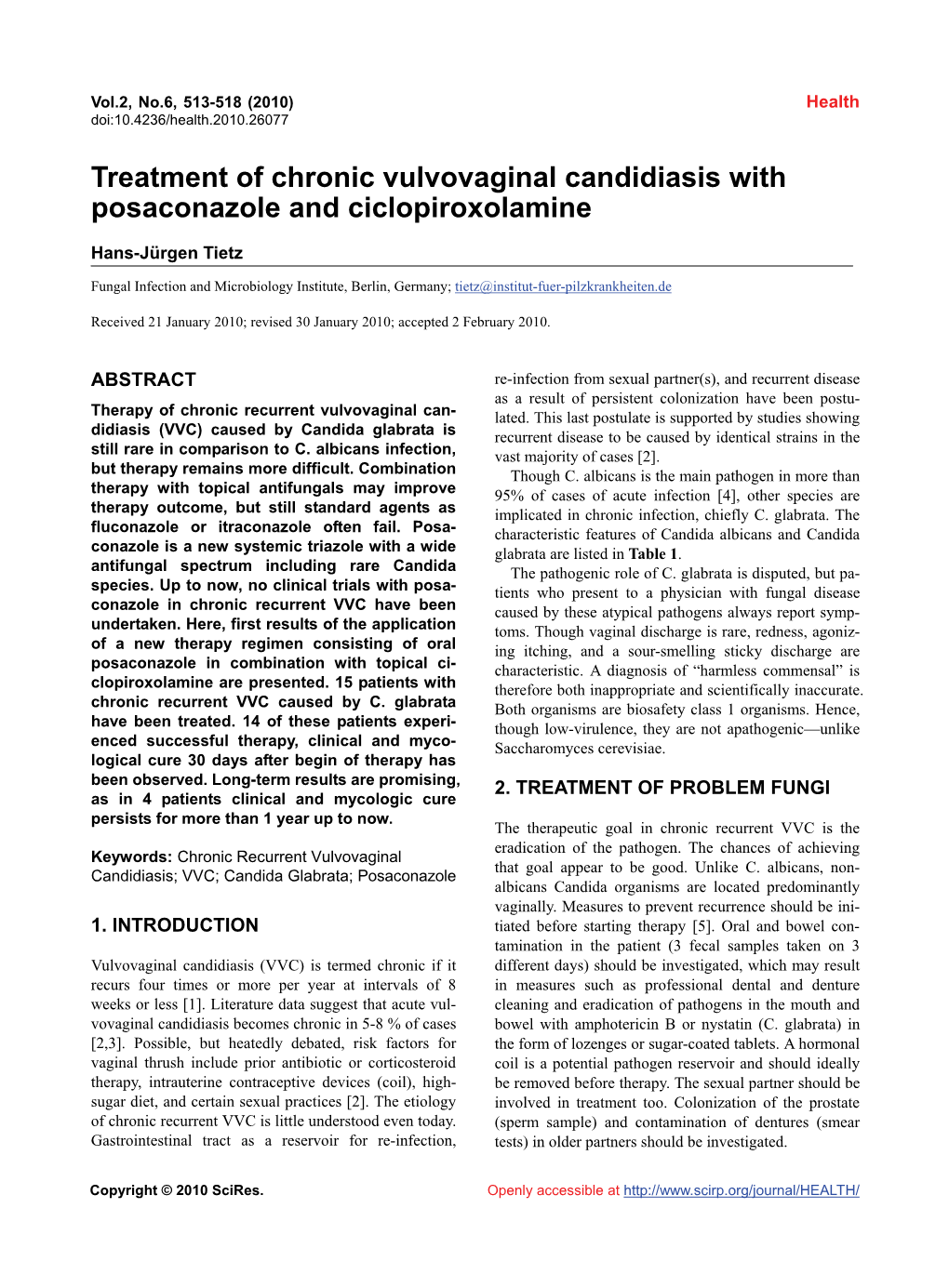 Treatment of Chronic Vulvovaginal Candidiasis with Posaconazole and Ciclopiroxolamine