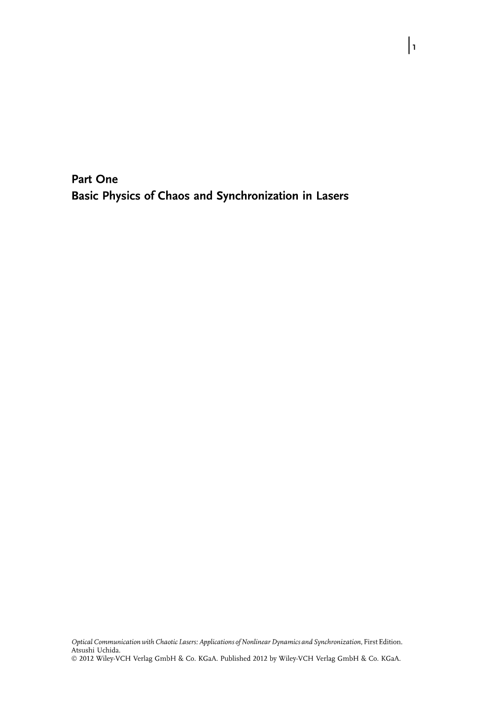 Part One Basic Physics of Chaos and Synchronization in Lasers