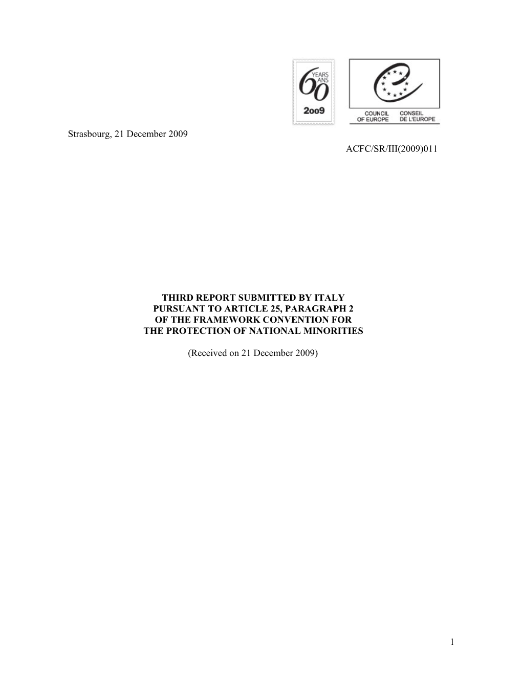 1 Strasbourg, 21 December 2009 ACFC/SR/III(2009)011