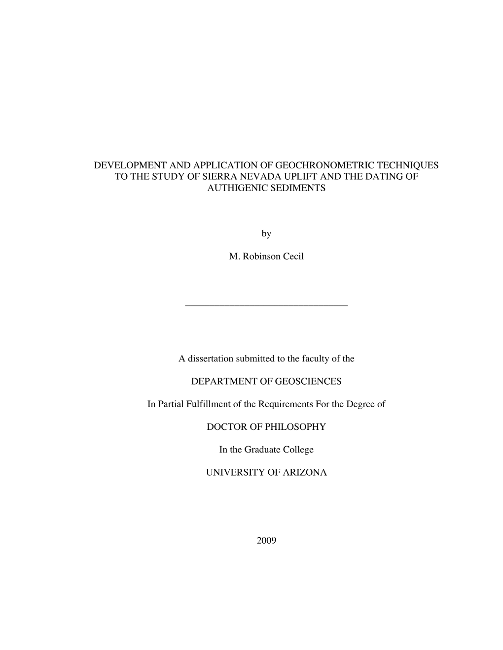 Development and Application of Geochronometric Techniques to the Study of Sierra Nevada Uplift and the Dating of Authigenic Sediments