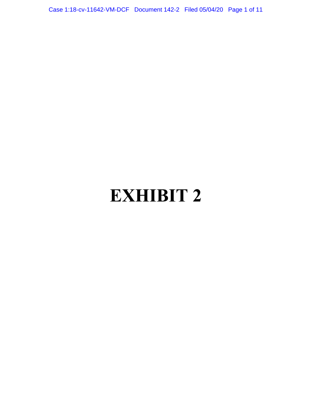 EXHIBIT 2 Case 1:18-Cv-11642-VM-DCF Document 142-2 Filed 05/04/20 Page 2 of 11 Shareholder Register - Standard Format by Fund