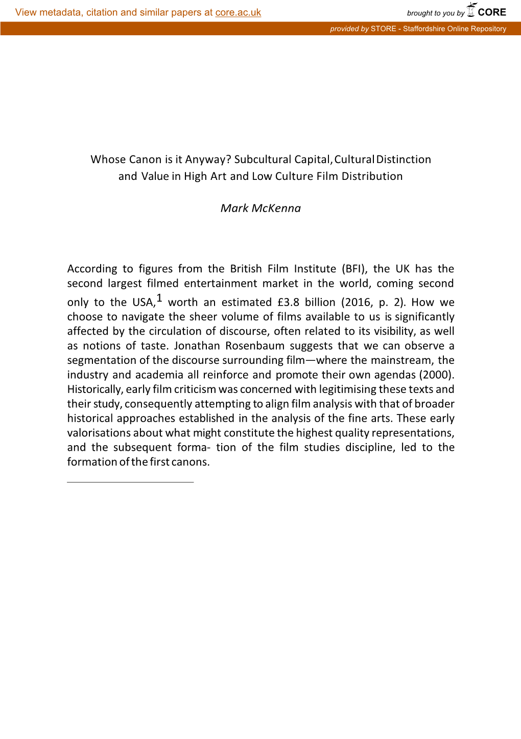 Whose Canon Is It Anyway? Subcultural Capital, Cultural Distinction and Value in High Art and Low Culture Film Distribution