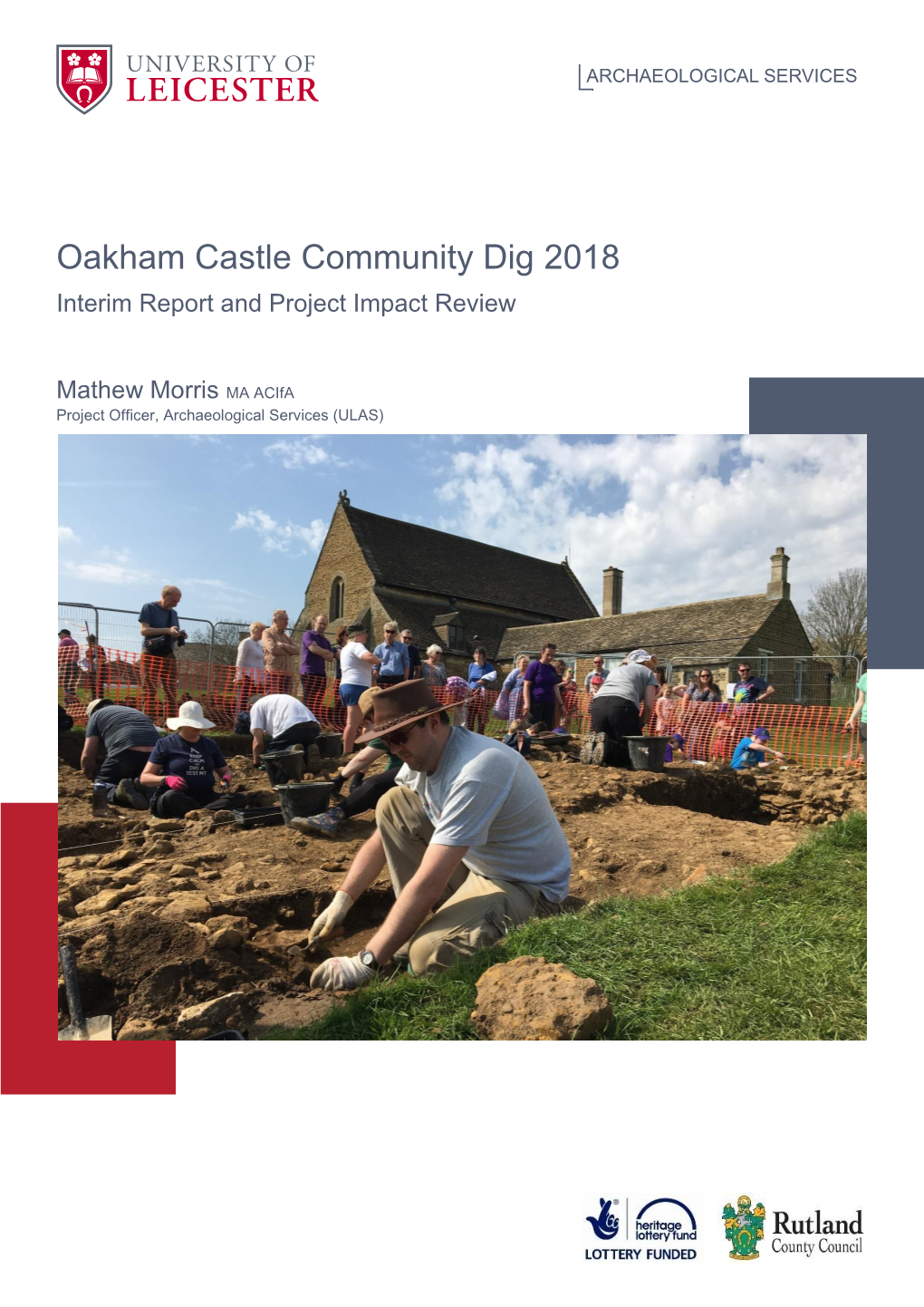 Oakham Castle Community Dig 2018 Interim Report and Project Impact Review