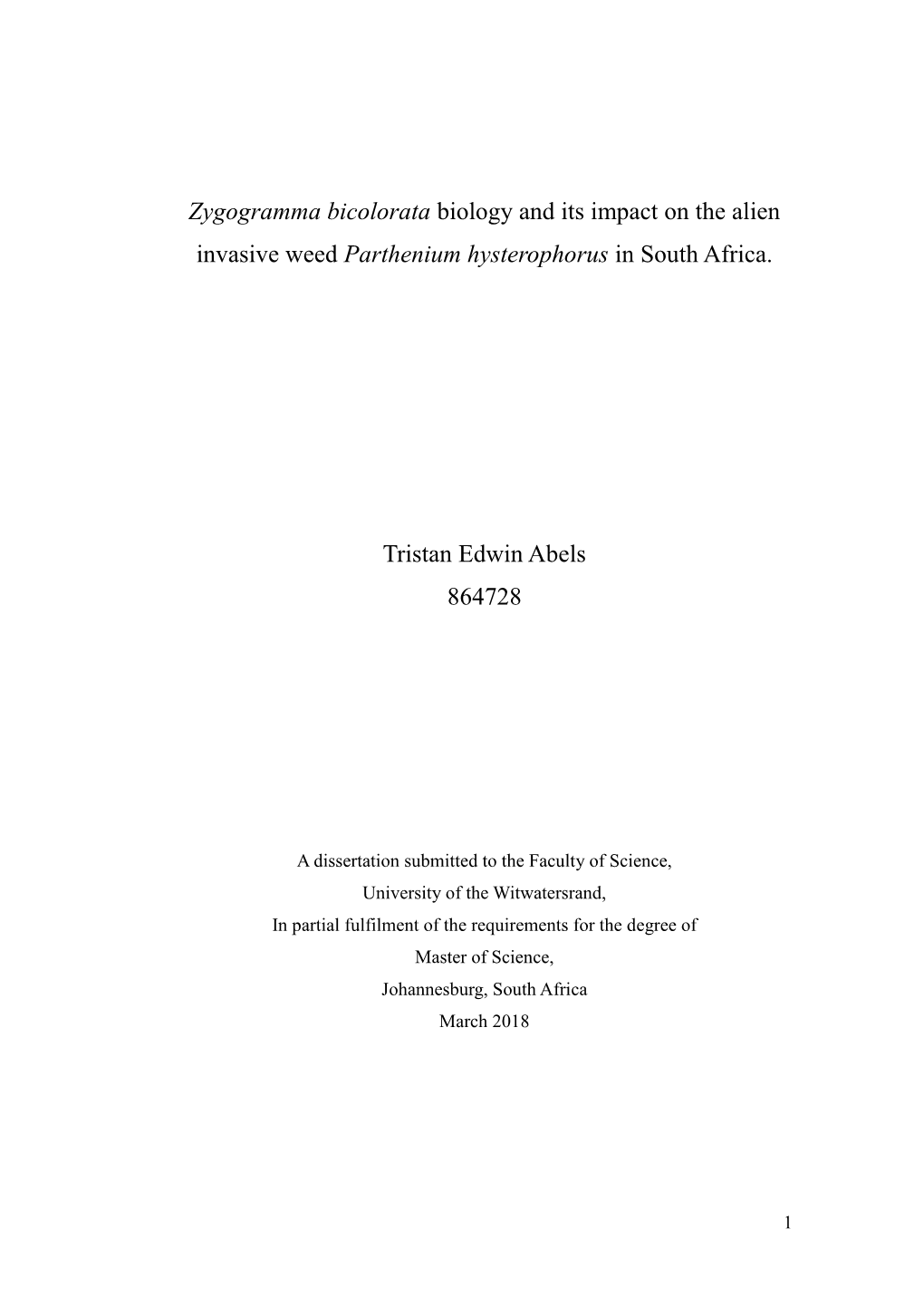 Zygogramma Bicolorata Biology and Its Impact on the Alien Invasive Weed Parthenium Hysterophorus in South Africa. Tristan Edwin