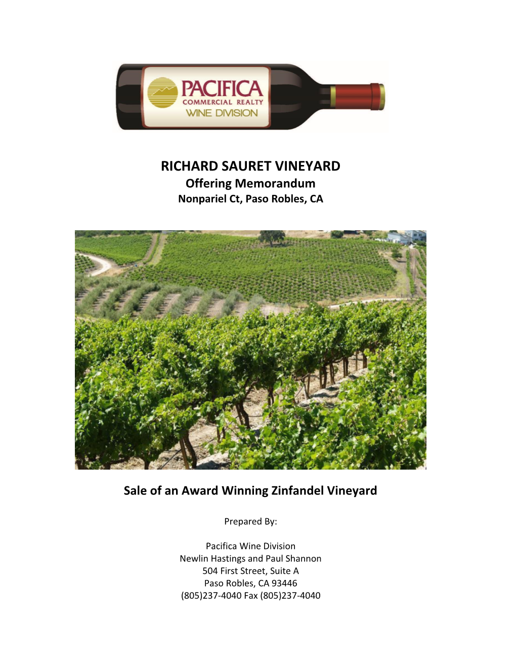 RICHARD SAURET VINEYARD Offering Memorandum Nonpariel Ct, Paso Robles, CA