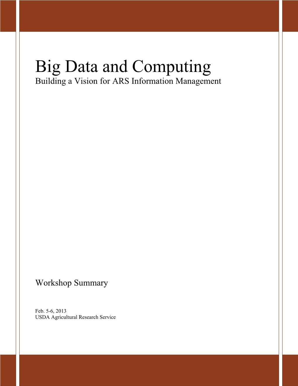 Big Data and Computing Building a Vision for ARS Information Management