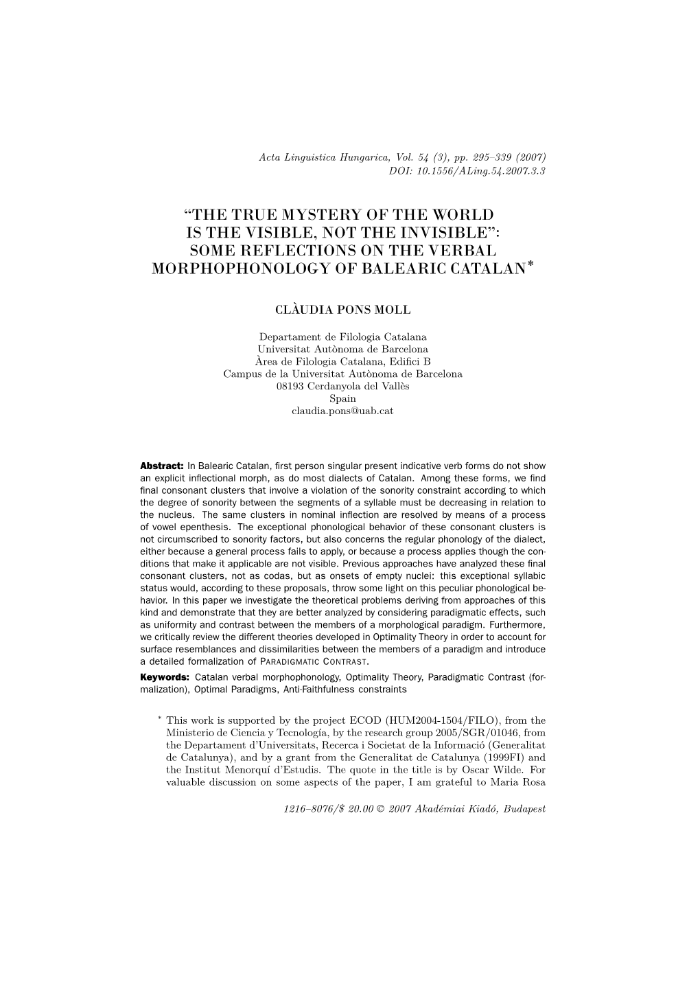 Some Reflections on the Verbal Morphophonology of Balearic Catalan*