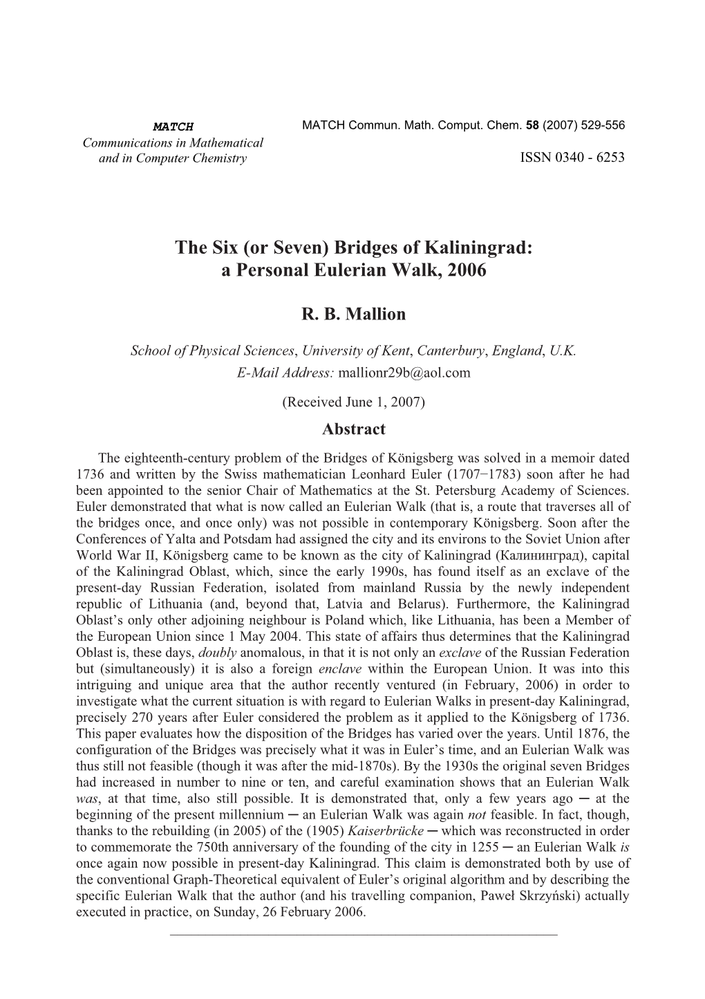 (Or Seven) Bridges of Kaliningrad: a Personal Eulerian Walk, 2006