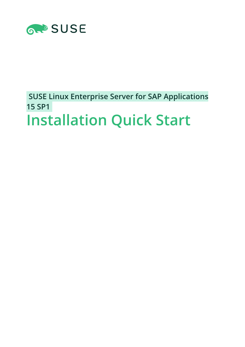 Installation Quick Start Installation Quick Start SUSE Linux Enterprise Server for SAP Applications 15 SP1