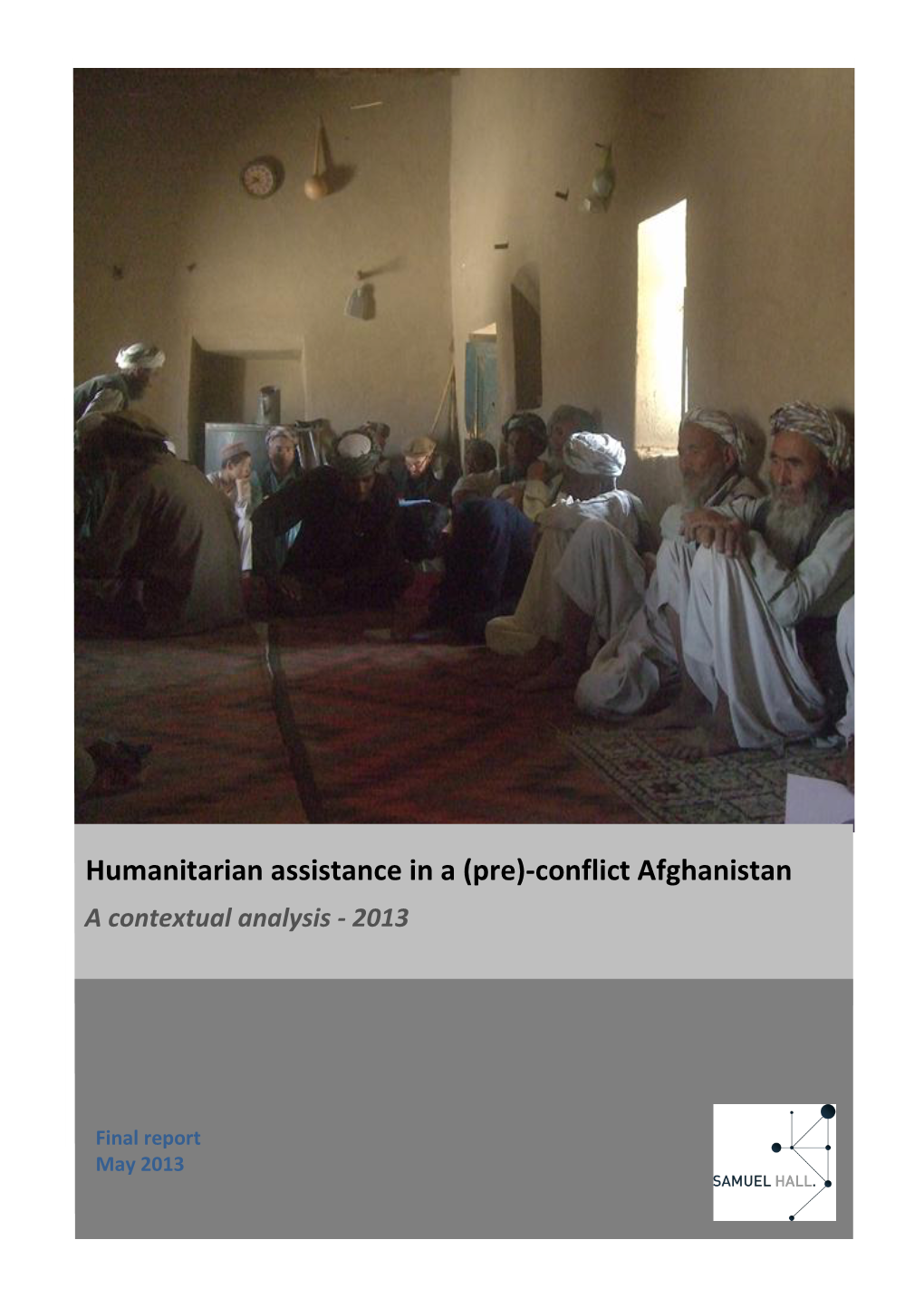 Humanitarian Assistance in a (Pre)-Conflict Afghanistan