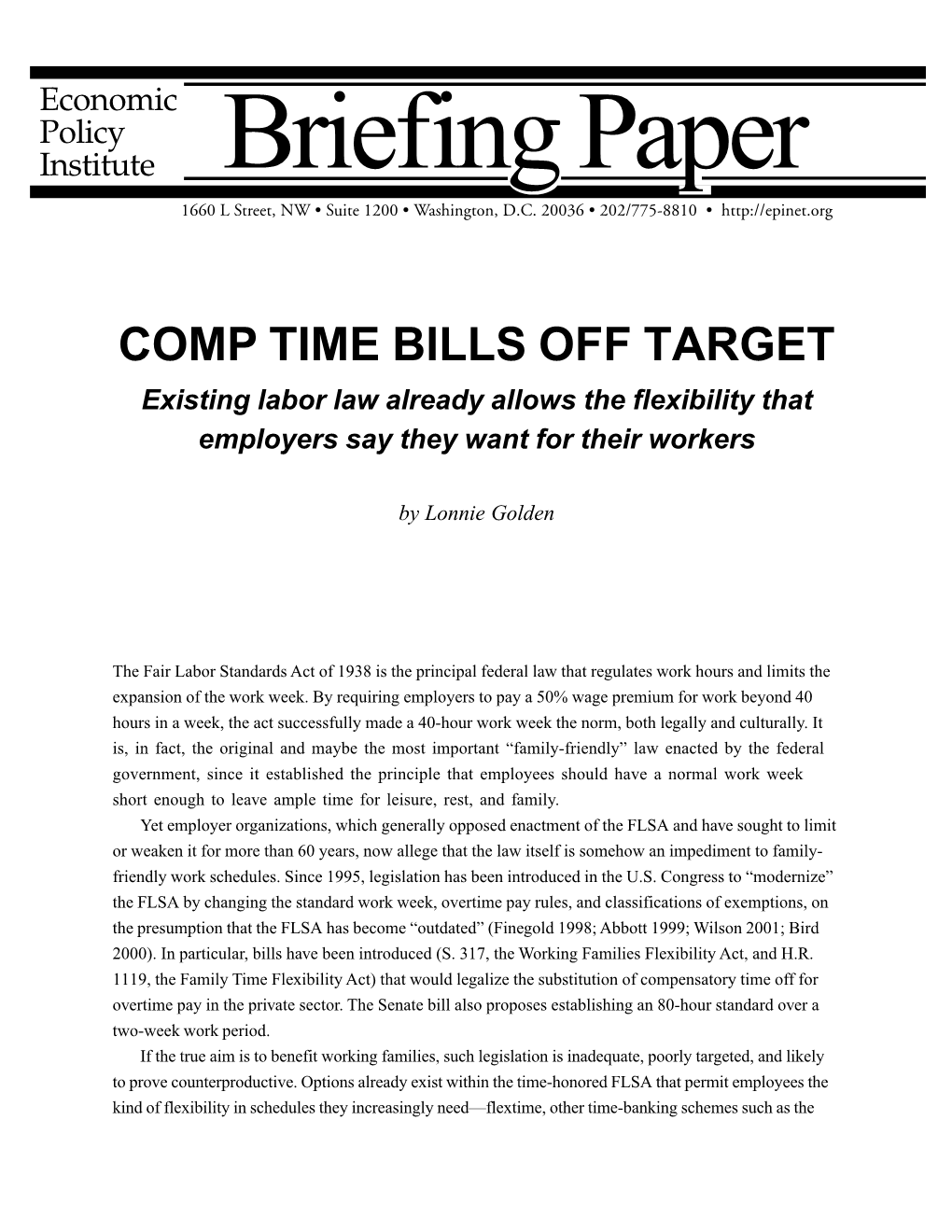 COMP TIME BILLS OFF TARGET Existing Labor Law Already Allows the Flexibility That Employers Say They Want for Their Workers
