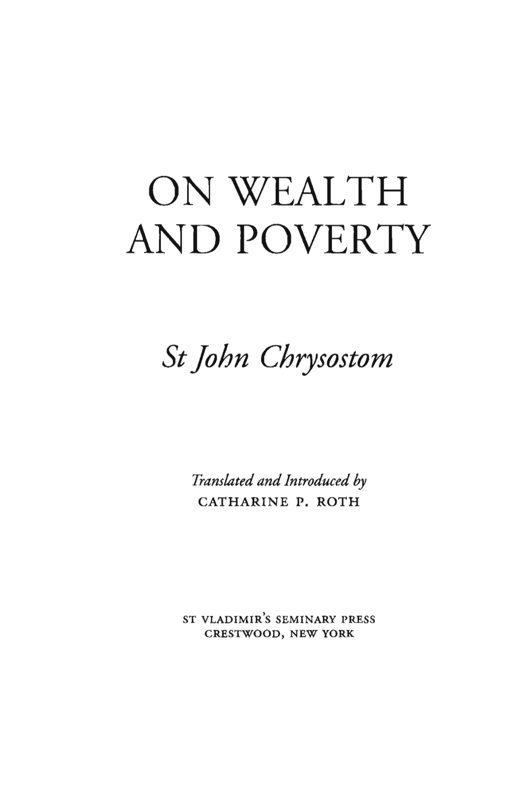 On Wealth and Poverty