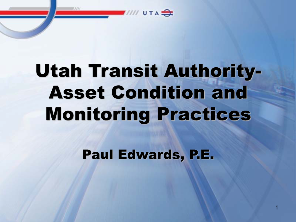 Utah Transit Authority-Asset Condition and Monitoring Practices