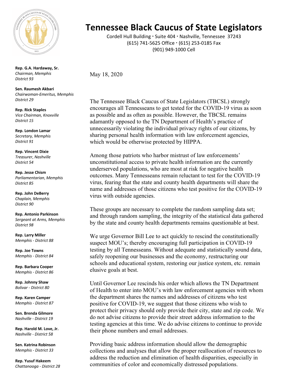 Tennessee Black Caucus of State Legislators Cordell Hull Building Suite 404 Nashville, Tennessee 37243 (615) 741-5625 Office (615) 253-0185 Fax (901) 949-1000 Cell