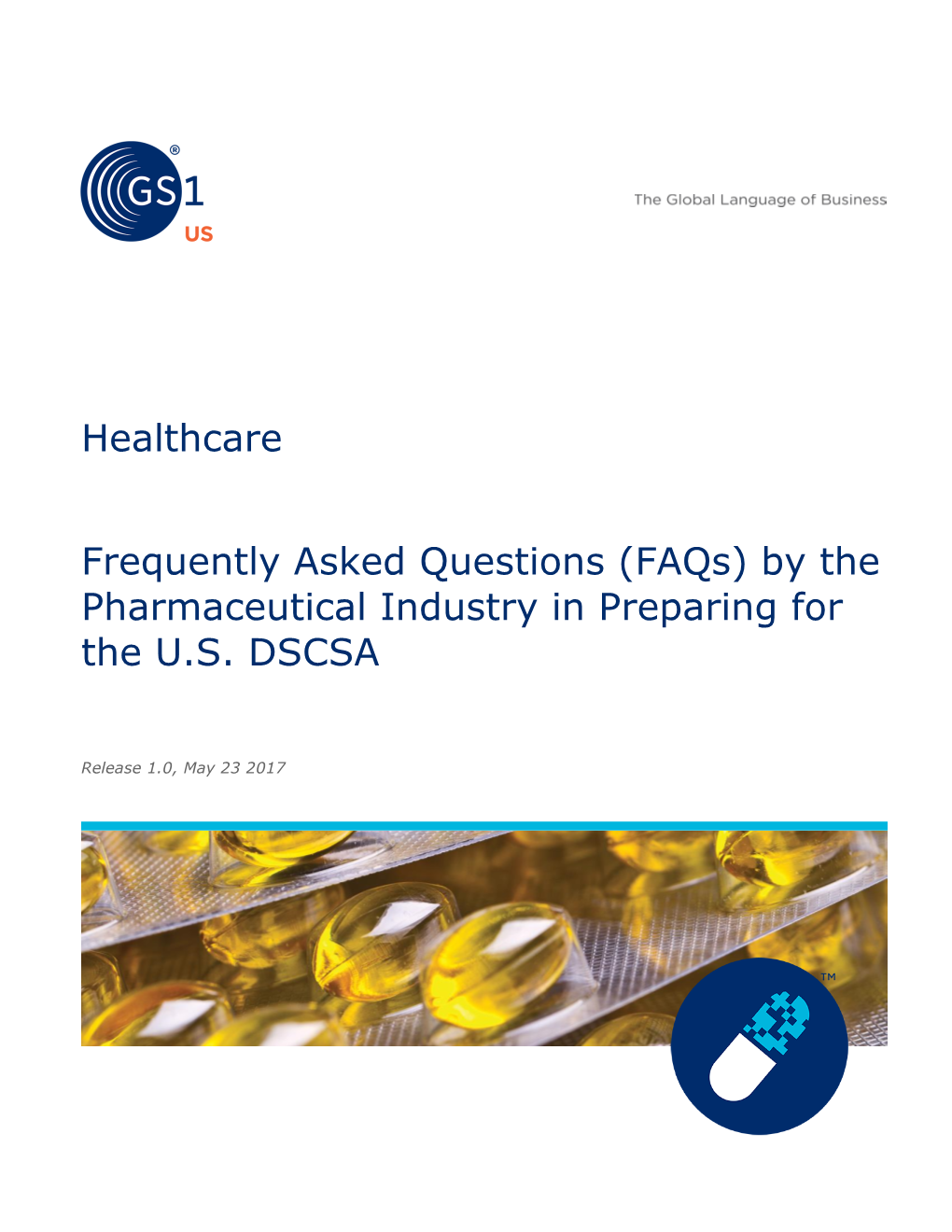 GS1 Faqs by the Pharma Industry Preparing for DSCSA