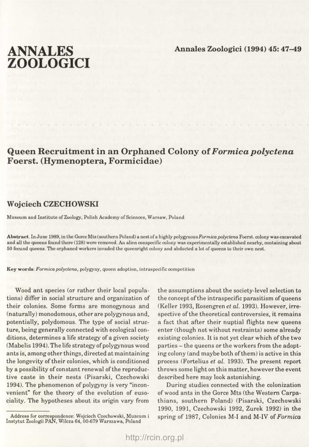 Queen Recruitment in an Orphaned Colony of Formica Polyctena Latr