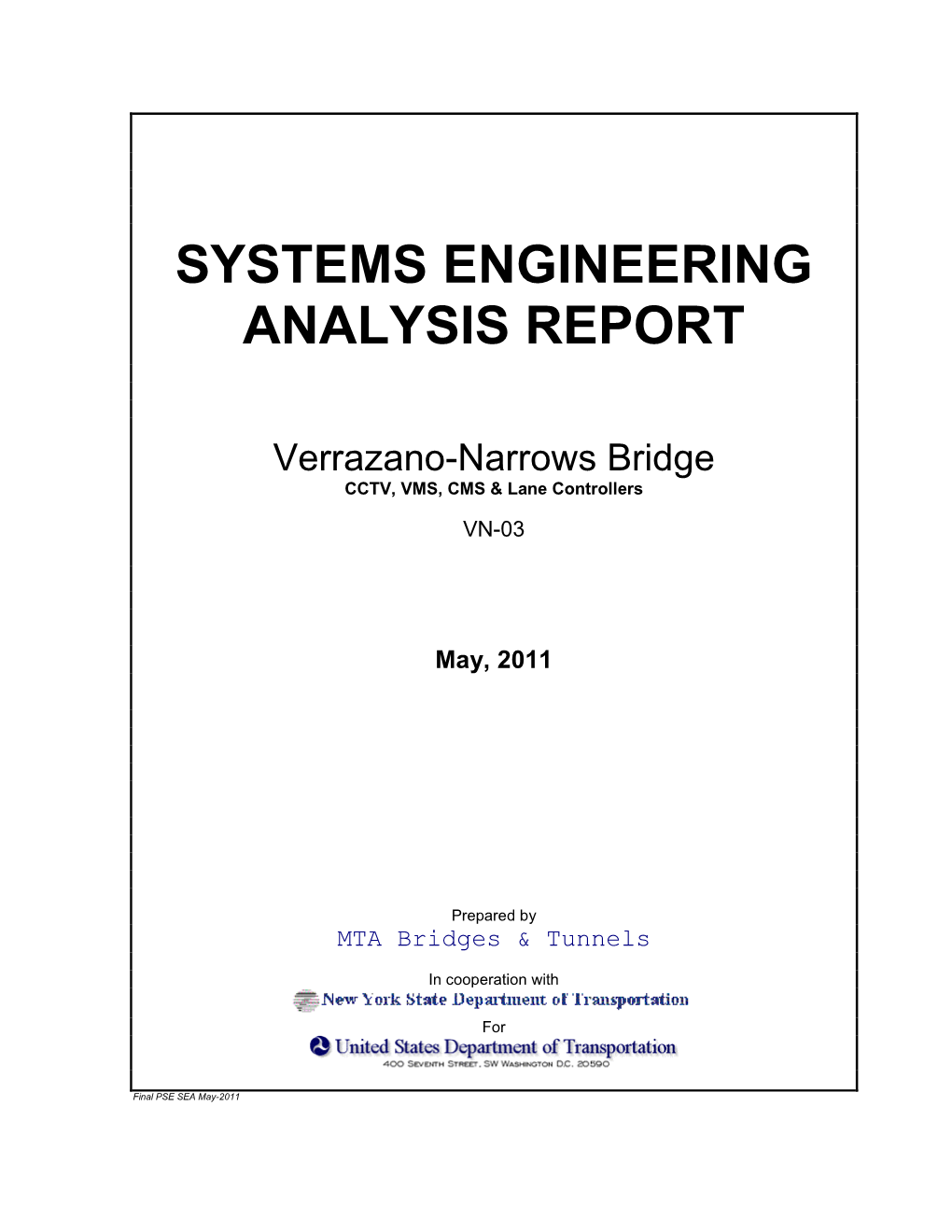 Verrazano-Narrows Bridge CCTV, VMS, CMS & Lane Controllers