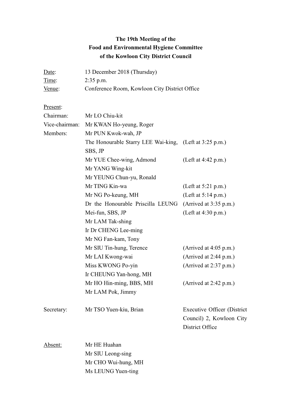 The 19Th Meeting of the Food and Environmental Hygiene Committee of the Kowloon City District Council Date: 13 December 2018