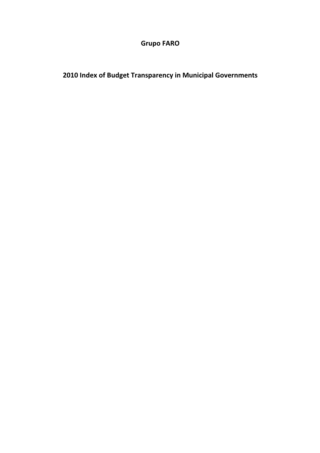 Grupo FARO 2010 Index of Budget Transparency in Municipal