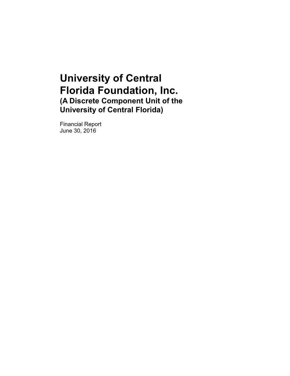 University of Central Florida Foundation, Inc. (A Discrete Component Unit of the University of Central Florida)