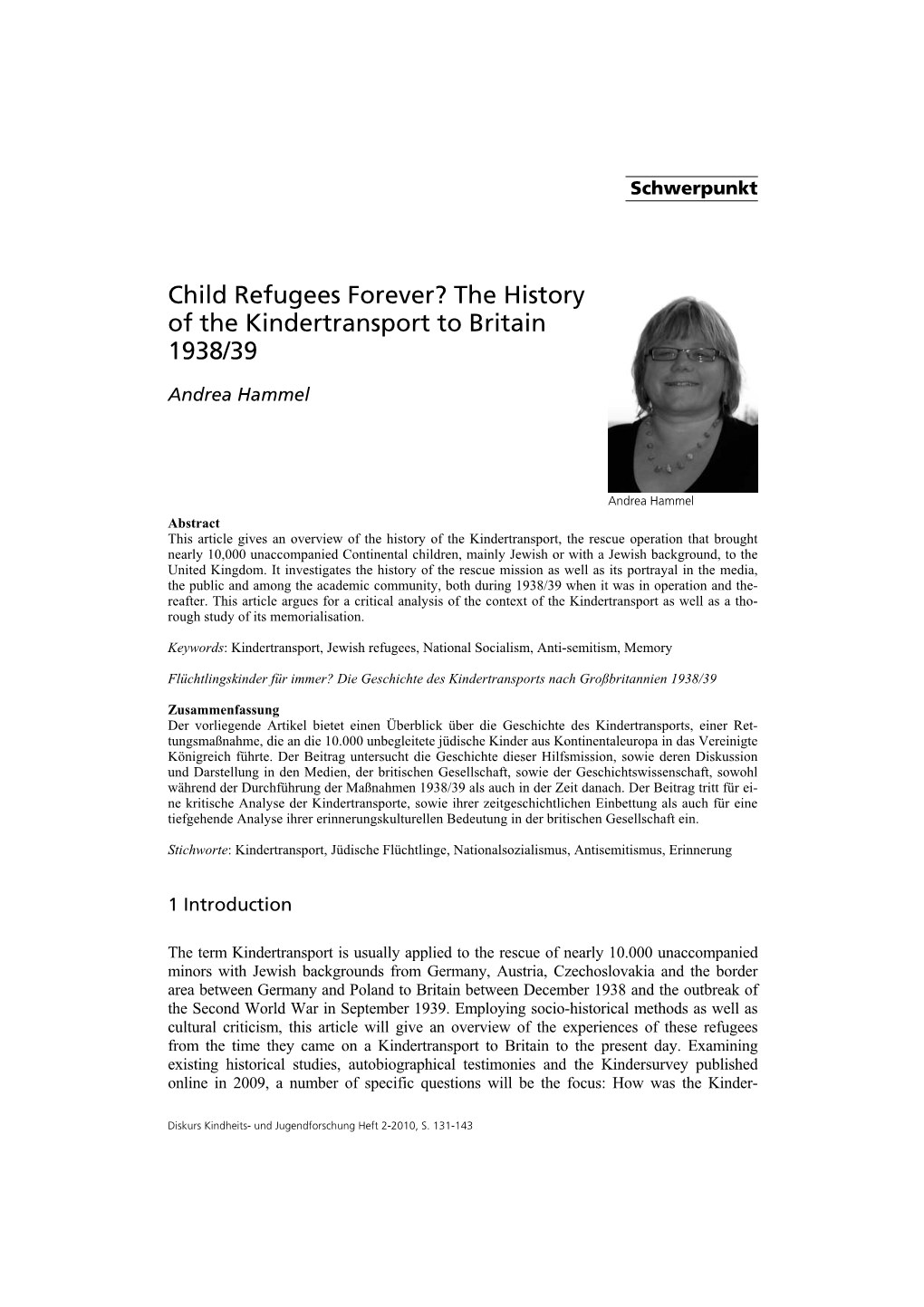 Child Refugees Forever? the History of the Kindertransport to Britain 1938/39