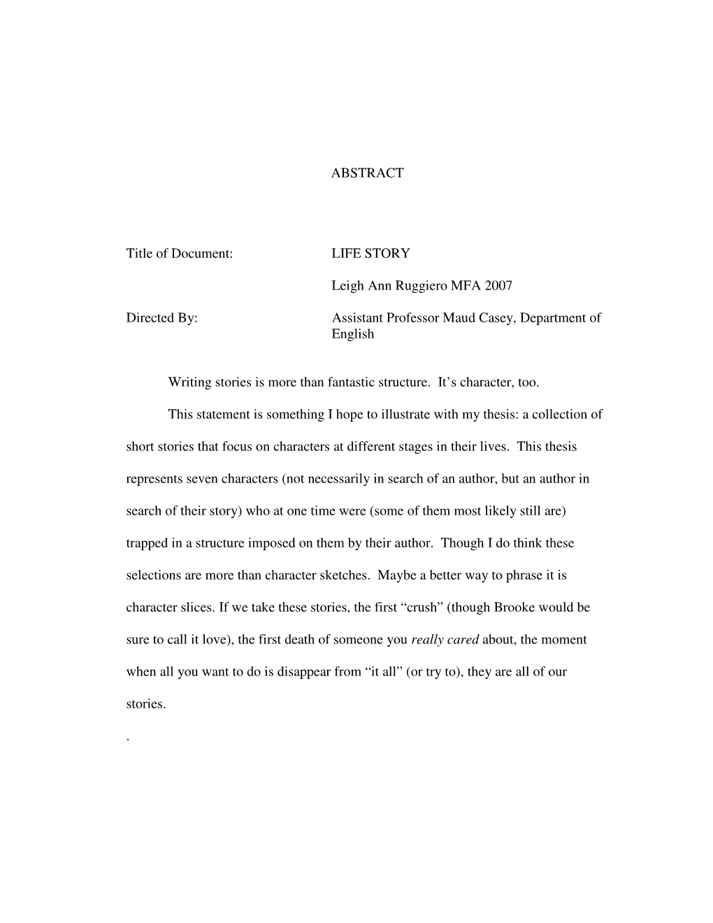 ABSTRACT Title of Document: LIFE STORY Leigh Ann