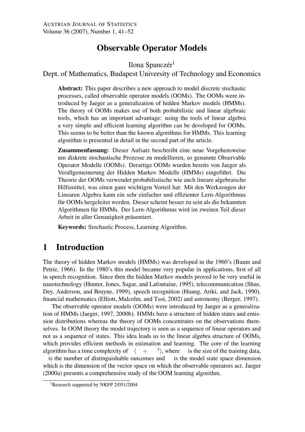 Observable Operator Models 1 Introduction