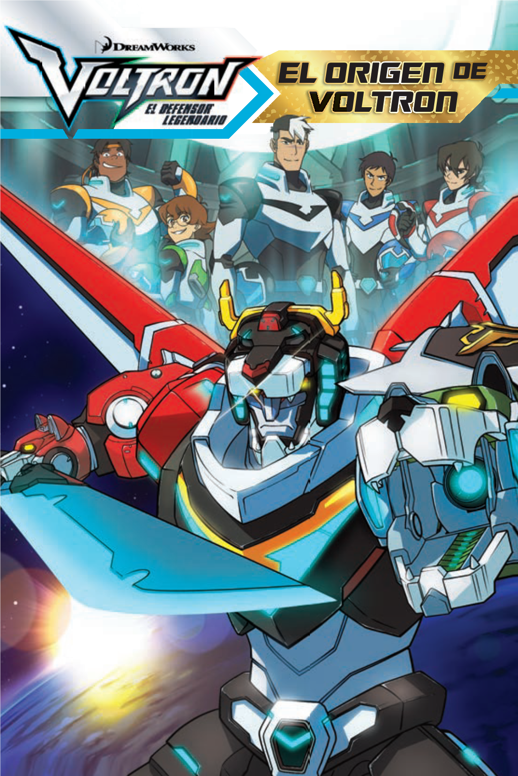 EL ORIGEN DE VOLTRON Javier Barrera