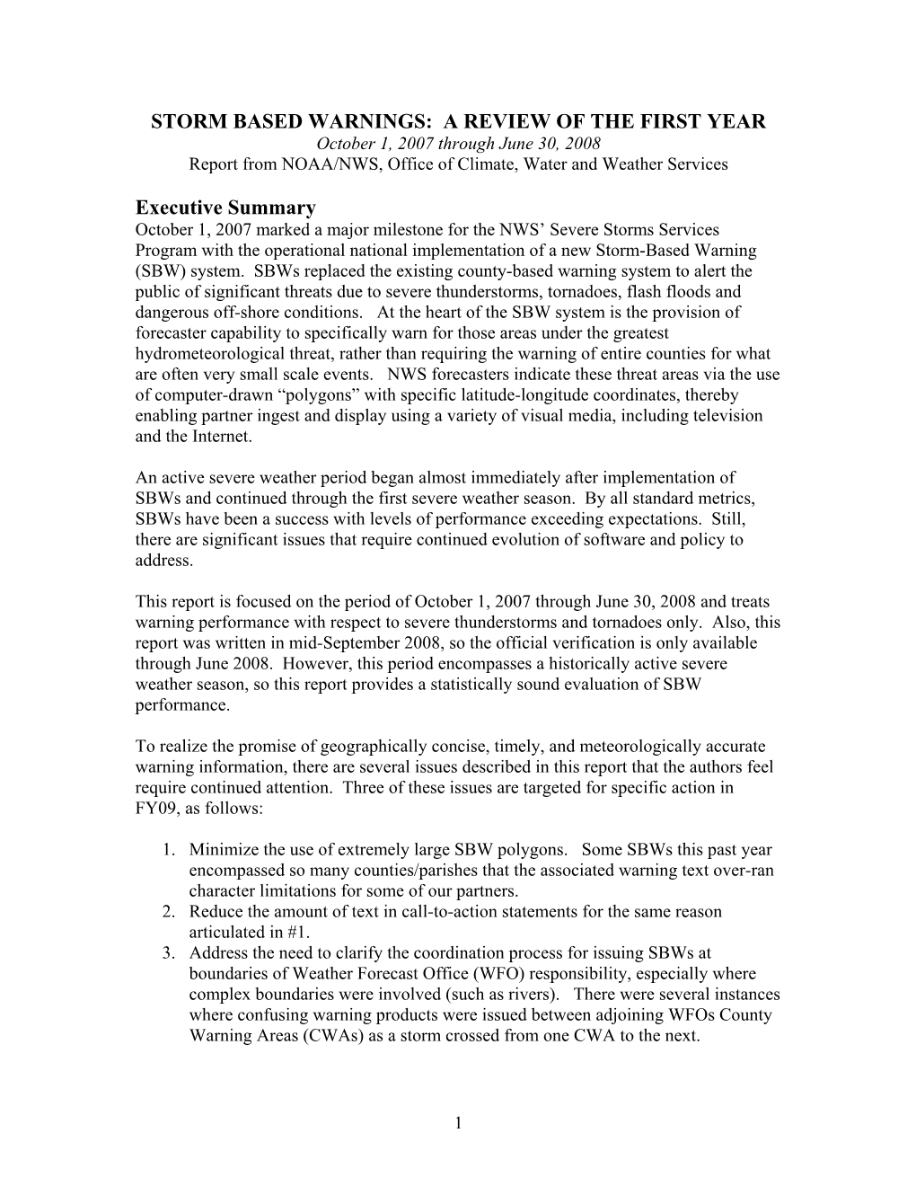 STORM BASED WARNINGS: a REVIEW of the FIRST YEAR October 1, 2007 Through June 30, 2008 Report from NOAA/NWS, Office of Climate, Water and Weather Services